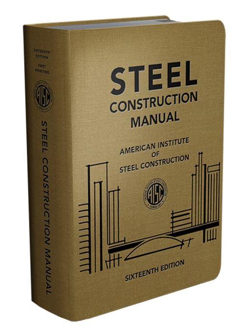  American Institute of Steel Construction’s “Steel Construction Manual”