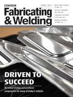 Canadian Fabricating & Welding - April 2021
