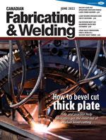 Canadian Fabricating & Welding - June 2022