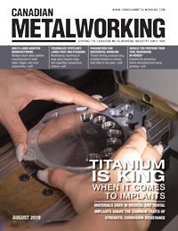 Canadian Metalworking - August 2019
