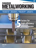 Canadian Metalworking - June 2022